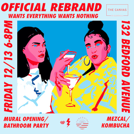 OFFICIAL REBRAND – MURAL OPENING / BATHROOM PARTY TODAY